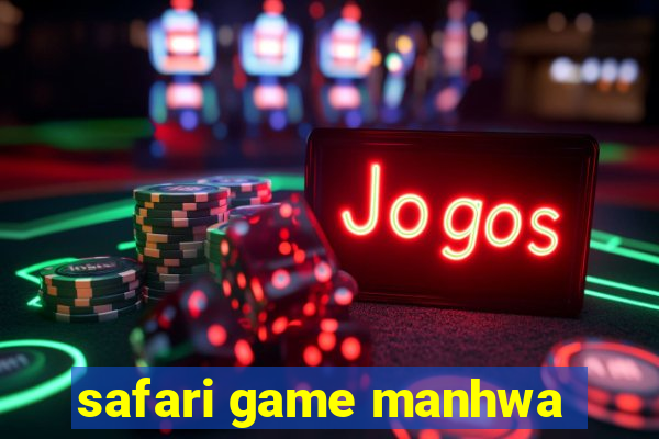 safari game manhwa